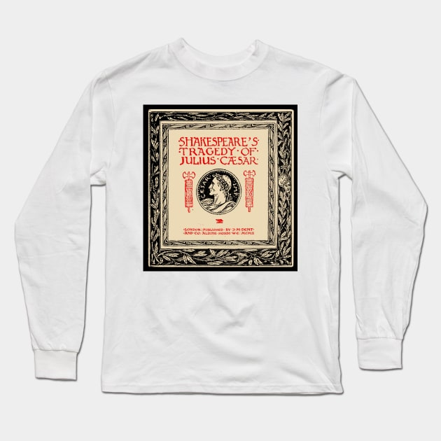 Shakespeares Tragedy of Julius Caeser | Tudor Long Sleeve T-Shirt by wildtribe